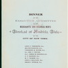 EXECUTIVE COMMITTEE DINNER [held by] MERCHANTS & BUSINESS MENS CLEVELAND AND HENDRICKS CLUBS [at] DELMONICOS NY (HOTEL)