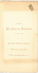SECOND ANNUAL DINNER [held by] THE LIFE INSURANCE ASSOCIATION OF NEW YORK [at] HOTEL BRUNSWICK (HOT;)