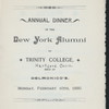 ANNUAL DINNER OF THE NEW YORK ALUMNI [held by] TRINITY COLLEGE [at] "DELMONICO'S, NEW YORK, NY" (HOT;)