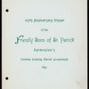 107TH ANNIVESARY DINNER [held by] FRIENDLY SONS OF ST PATRICK [at] "DELMONICO'S, NEW YORK, NY" (REST;)