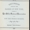 EXCURSION AROUND THE HARBOR OF NEW YORK FOR THE MILLER NATIONAL ASSOCIATION [held by] NEW YORK PRODUCE EXCHANGE [at] "HOFFMAN HOUSE CAFE,STEAMBOAT GRAND REPUBLIC, [NEW YORK]" (STEAMSHIP)
