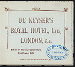 LUNCHEON AND DINNER [held by] DE KEYSER'S ROYAL HOTEL [at] BLACKFRIARS LONDON ENGLAND (FOR;)