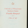 FACULTY BANQUET TO THE CLASS OF '97 [held by] UNIVERSITY OF PENNSYLVANIA DEPARTMENT OF DENTISTRY [at] "HOTEL BELLEVUE, PHILADELPHIA [PA]" (HOTEL;)