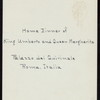 DINNER [held by] KING UMBERTO AND QUEEN MARGHERITA [at] "PALAZZO DEL QUIRINALE, ROME, ITALY" (OTHER (PRIVATE HOME);)