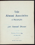 31ST ANNUAL DINNER [held by] YALE ALUMNI ASSOCIATION OF PHILADELPHIA [at] "HOTEL BELLEVUE, [PHILADEPHIA, PA]" (HOTEL;)