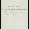 HOME DINNER [held by] KING UMBERTO AND QUEEN MARGHERITA [at] "PALAZZO DEL QUIRINALE, ROME, ITALY" (FOR;)