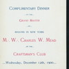DINNER TO THE GRAND MASTER OF MASONS IN NEW YORK,M.W.CHARLES W.MEAD [held by] CRAFTSMAN'S CLUB [at]