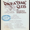 BANQUET AND MEETING [held by] ONCE A YEAR CLUB OF INSURANCE JOURNALISTS [at] NEW YORK PRESS CLUB;MORTON BUILDING;NY ("OTHER,(CLUB);")