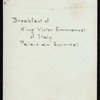 LUNCH [held by] [KING VICTOR EMMANUAL OF ITALY?] [at] "[PALAIS DU QUIRINAL,ITALY?]" (FOREIGN;)