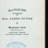 BANQUET TO ABOVE [held by] JAMES DUNNE [at] "MANHASSET CLUB, BROOKLYN, NY" (OTHER (PRIVATE CLUB);)