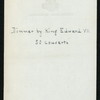 DINNER FOR 50 GUESTS [held by] KING EDWARD VII [at] "WINDSOR CASTLE, ENGLAND" (FOR;)