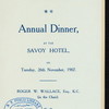 ANNUAL DINNER [held by] THE AERO CLUB OF THE UNITED KINGDOM [at] "SAVOY HOTEL, LONDON, ENGLAND" (FOR;)