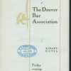 SIXTEENTH ANNUAL BANQUET [held by] THE DENVER BAR ASSOCIATION [at] ALBANY HOTEL (DENVER CO?) (HOTEL;)