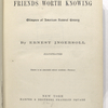Friends worth knowing... [Title page]