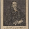 The Revd. Mr. Spinckes. This very eminent divine was venerable of aspect, orthodox in faith...His temper sweet and unmoveable beyond comparison. His exemplary life was concluded with an happy death July 28, 1727 in his 74 year