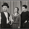 Eli Mintz, Barbara Dana and Joseph Ragno in the stage production A Worm in Horseradish