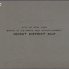 City of New York. Board of Estimate and Apportionment. Height District Map.