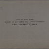 City of New York. Board of Estimate and Apportionment. Use District Map.
