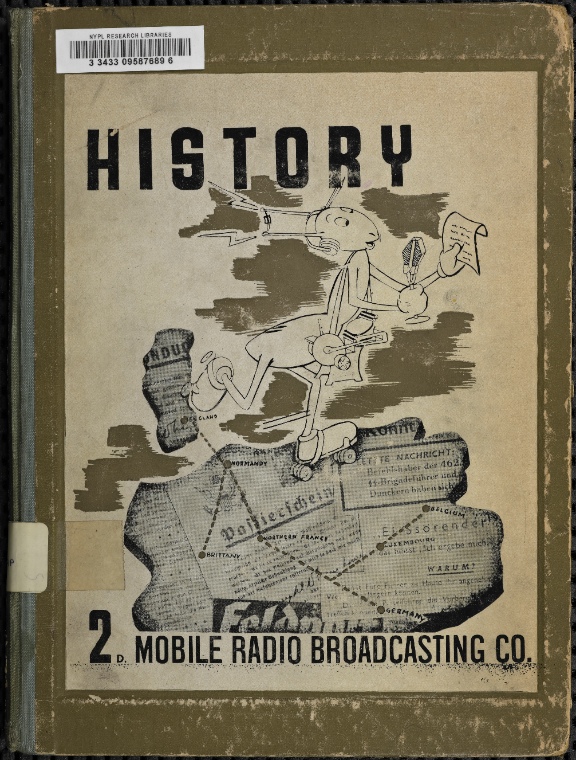 History, Second Mobile Radio Broadcasting Company, December 1943May 1945. NYPL Digital