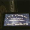 The search for signs of intelligent life in the universe (One-woman show), (Wagner), Booth Theatre (2001)