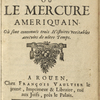 Nouvelles de l'Amerique, ou Le Mercure ameriquain. ...