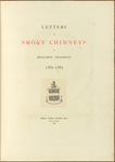 Letters on Smoky Chimneys. 1762–1785. Thos. Addis Emmet M.D.