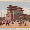The front gate of Chien men, Peking.