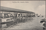 Landing jetty, Colombo, Ceylon.