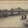 Tonkin --  Hanoi -- Pont sur le Fleuve Rouge (longueur 1800 m.)