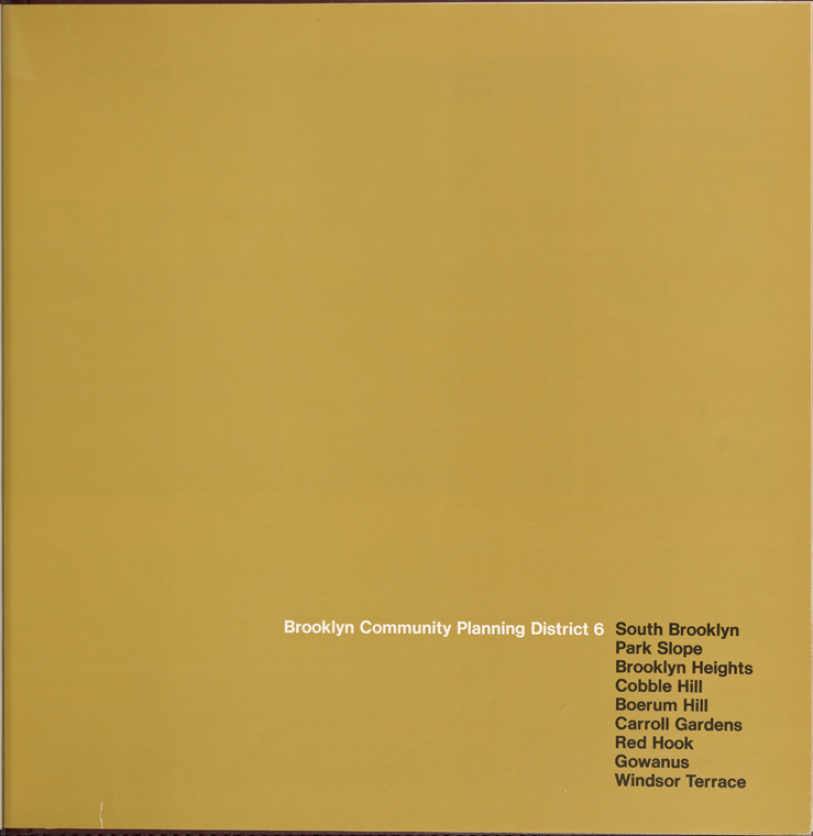 Brooklyn community planning District 6. South Brooklyn, Park Slope, Brooklyn heights, Cobble Hill, Boerum Hill, Carroll Gardens, Red Hook, Gowanus, Windsor Terrace.