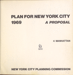 Plan for New york City. 1969. A proposal. 4 Manhattan. New York City planning commission.
