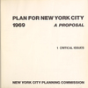 Plan for New york City. 1969. A proposal. 1 Critical Issues. New York City planning commission.