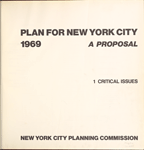 Plan for New york City. 1969. A proposal. 1 Critical Issues. New York City planning commission.