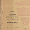 Map of property situated in the 17th ward of the city of Brooklyn, belonging to Saml. J. Tilden.