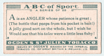 A is an  ANGLER whose patience is great; ...