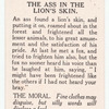 The ass in the lion's skin.