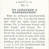 To lengthen a handkerchief.