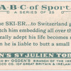 S is the SKI-ER ... to Switzerland go ...