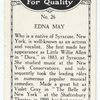 Edna May.