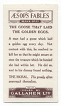 The goose that laid the golden eggs.