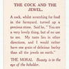 The cock and the jewel.