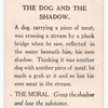 The dog and the shadow.