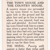 The town mouse and the country mouse.