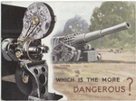 Which is the more dangerous?