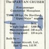 The Spartan Cruiser.