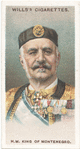 H.M. King of Montenegro.