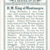 H.M. King of Montenegro.