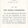 The extra cigarette.