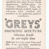 As good as the 'Greys' cigarettes. ('Greys' smoking mixture sealed in vacuum tins.)
