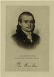 Col. Robert Burton, member of the Continental Congress.